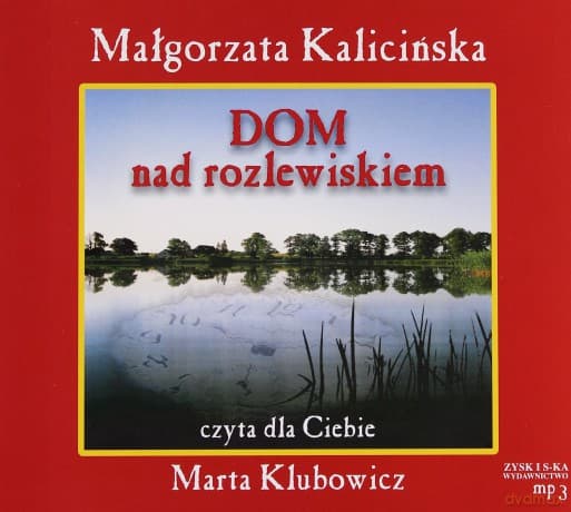 Dom Nad Rozlewiskiem - Marta Czyta (digipack)
