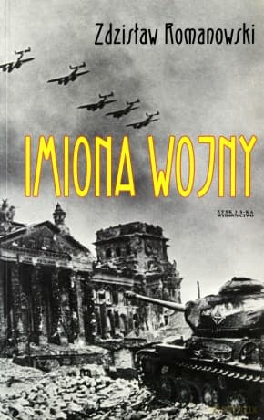 Imiona Wojny - Zdzisław Romanowski