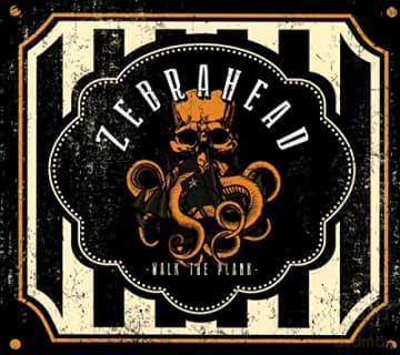 Zebrahead: Walk the Plank