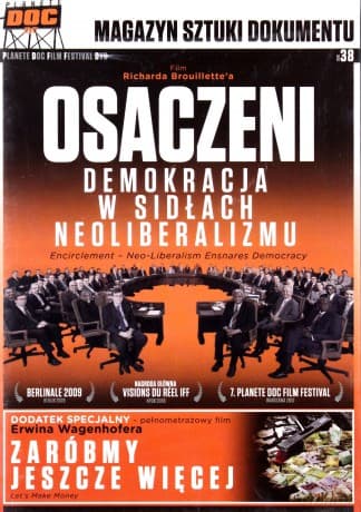 Osaczeni. Demokracja W Sidłach Neoliberalizmu + Zróbmy Jeszcze Więcej