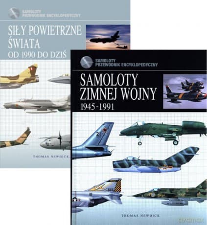 Siły powietrzne świata od 1990 do dziś / Samoloty zimnej wojny 1945-1991 - Thomas Newdick Pakiet