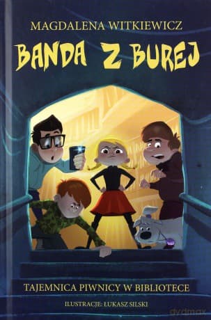 Banda z Burej. Tajemnica piwnicy w bibliotece - Magdalena Witkiewicz