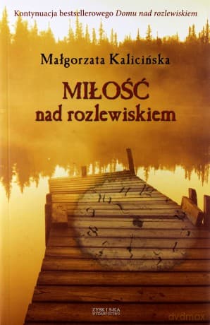Miłość nad rozlewiskiem V - Małgorzata Kalicińska