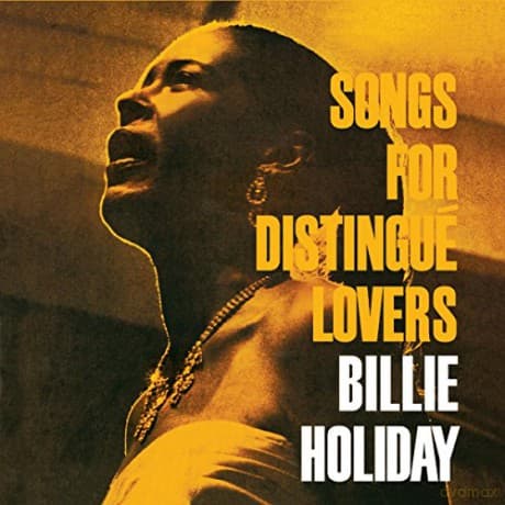 Billie Holiday: Songs For Distingue Lovers