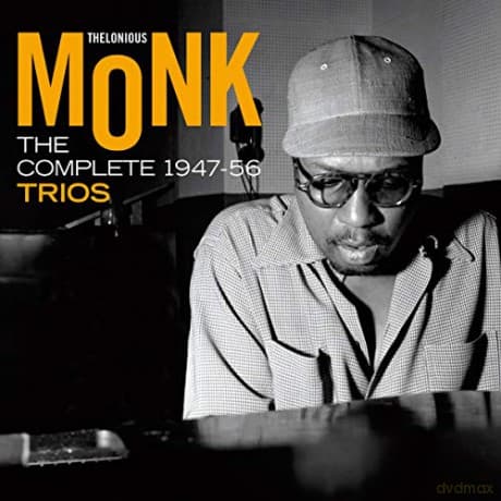Thelonious Monk: The Complete 1947-56 Trios