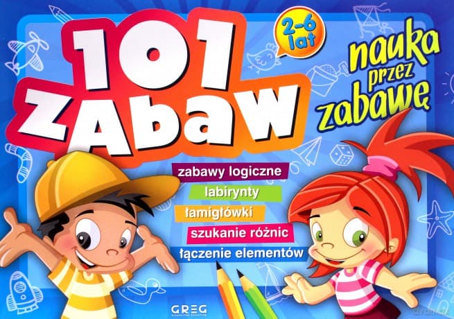101 zabaw. Nauka przez zabawę - Ewa Sajek