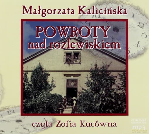 Powroty nad rozlewiskiem - Małgorzata Kalicińska