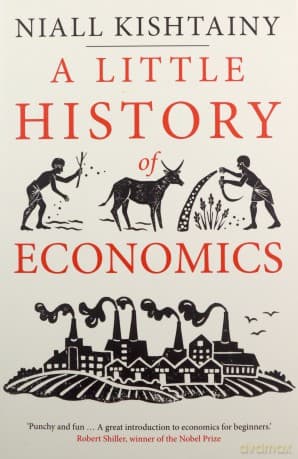Little History of Economics - Niall Kishtainy