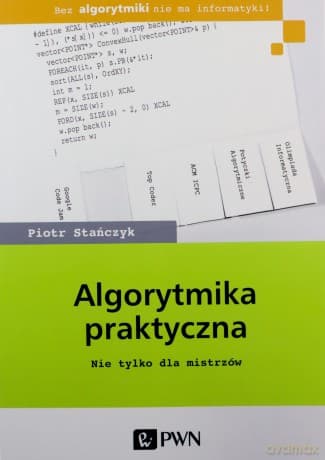 Algorytmika praktyczna - Piotr Stańczyk