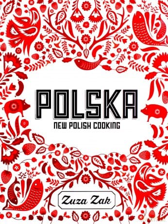 Polska New Polish Cooking - Zuza Zak