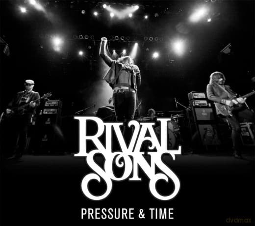 Rival Sons: Pressure & Time Redux Edition