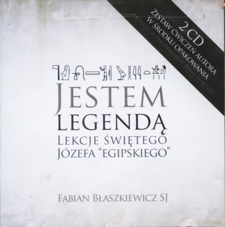 Jestem legendą. Lekcje świętego Józefa "Egipskiego" - Fabian Błaszkiewicz SJ