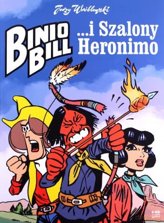 Binio Bill i Szalony Heronimo - Jerzy Wróblewski