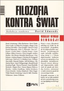 Moralny wymiar sensacji - David Edmonds