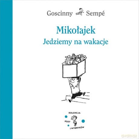 Mikołajek. Jedziemy na wakacje - Rene Goscinny, Jean-Jacques Sempe