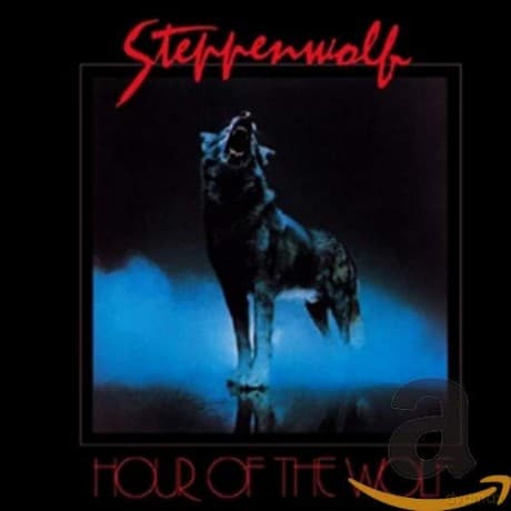 Steppenwolf: Hour Of The Wolf