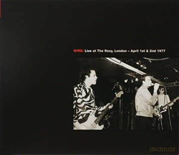 Wire: Live At The Roxylive At Cbgb Theatre