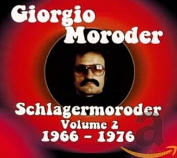 Giorgio Moroder: Schlagermoroder - Vol 2 (1956-1976)