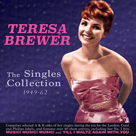 Teresa Brewer: The Singles Collection 1949-62