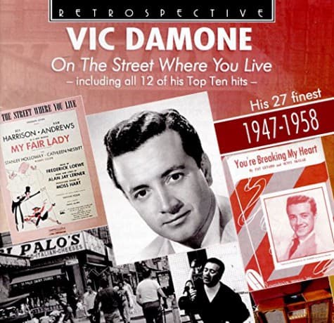 Vic Damone: Vic Damone: On The Street Where You Live - Including All 12 Of His Top Ten Hits