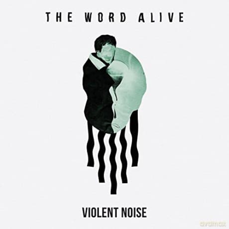 Word Alive: Violent Noises