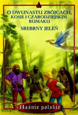 O dwunastu zbójcach...