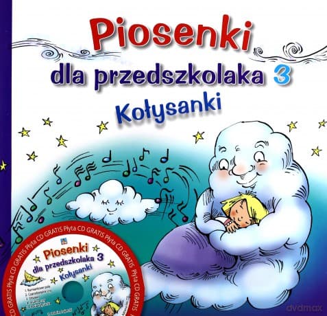 Piosenki dla przedszkolaka 3: Kołysanki - Ewa Stadtmüller / Danuta Zawadzka / Adriana Miś