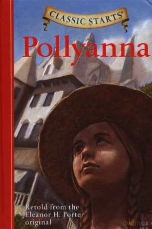 Pollyanna - Eleanor H. Porter