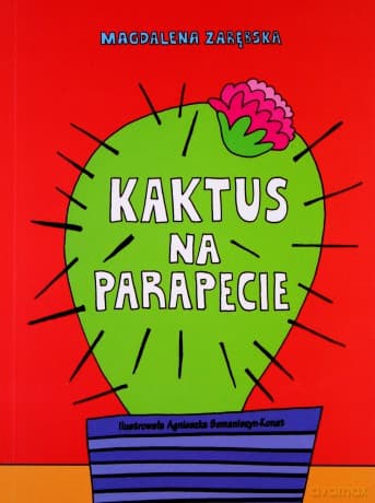 Kaktus na parapecie - Magdalena Zarębska