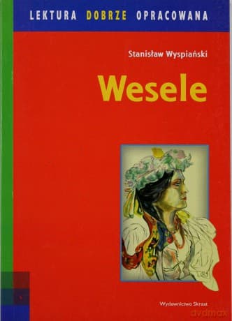 Wesele - Stanisław Wyspiański