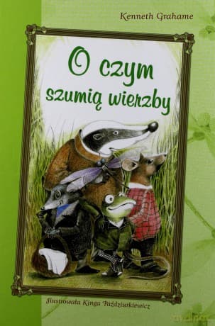 O czym szumia wierzby - Kenneth Grahame