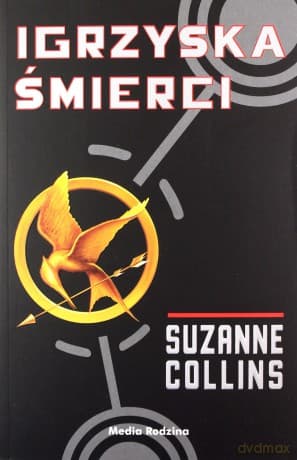 Igrzyska śmierci (Tom 1) - Suzanne Collins