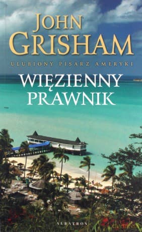 Więzienny prawnik - John Grisham