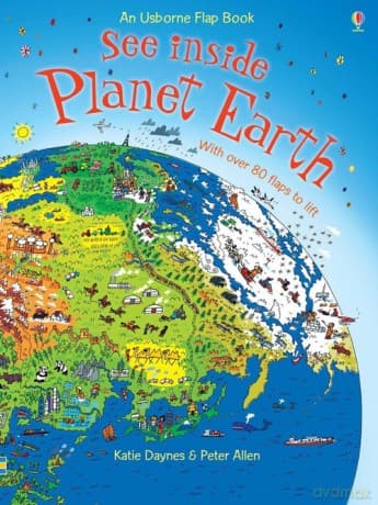 See inside Planet Earth - Katie Daynes, Peter Allen