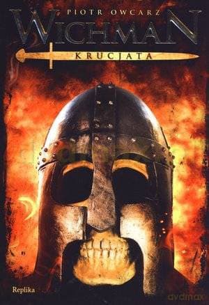 Wichman. Krucjata - Piotr Owcarz