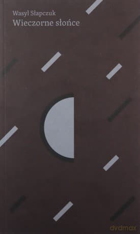 Wieczorne słońce - Wasyl Słapczuk