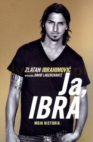 Ja, Ibra - David Lagercrantz, Zlatan Ibrahimović
