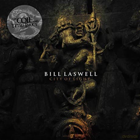 Bill Laswell: City Of Light