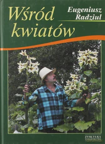 Wśród Kwiatów - Eugeniusz Radziul