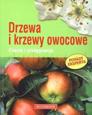 Drzewa i krzewy owocowe - Herbert Bischof
