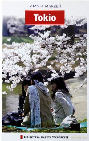 Miasta Marzeń seria 2 tom 6: Tokio