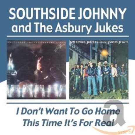 Southside Johnny: I Dont Want To Go Home / This Time Its For Real