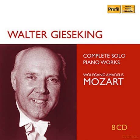 Walter Gieseking: Mozart: Complete Solo Piano Works
