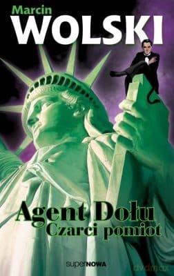 Agent Dołu Czarci Pomiot - Marcin Wolski