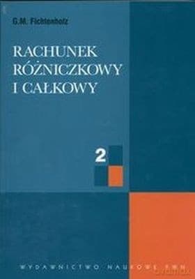 Rachunek Różniczkowy I Całkowity T.2 (broszurowa) - Opracowanie Zbiorowe
