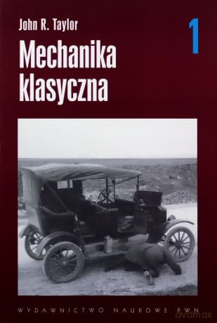 Mechanika Klasyczna T.1 - John R.Taylor
