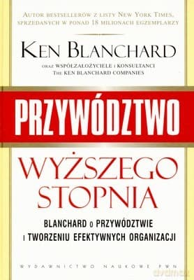 Przywództwo Wyższego Stopnia Blanchard /w.1/ (twarda) - Ken Blanchard