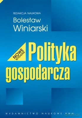 Polityka Gospodarcza /wyd.3zm/ - Bolesław Winiarski,