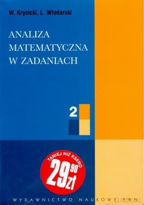 Analiza Matematyczna W Zadaniach Cz.2 /w.27-3d/ - W.Krysicki, L.Włodarski