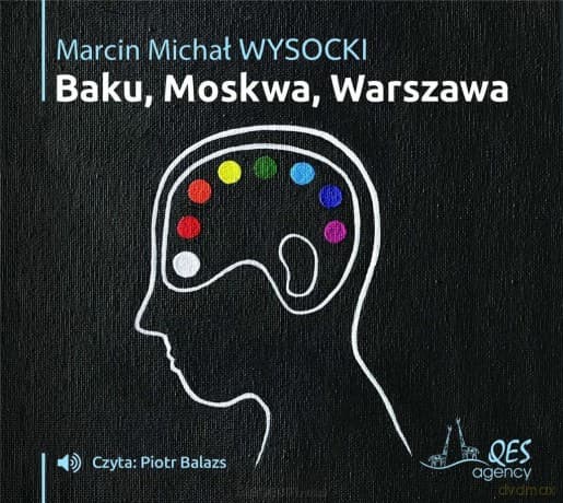 Baku-Moskwa-Warszawa - Marcin Michał Wysocki